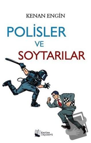 Polisler ve Soytarılar - Kenan Engin - Karina Yayınevi - Fiyatı - Yoru