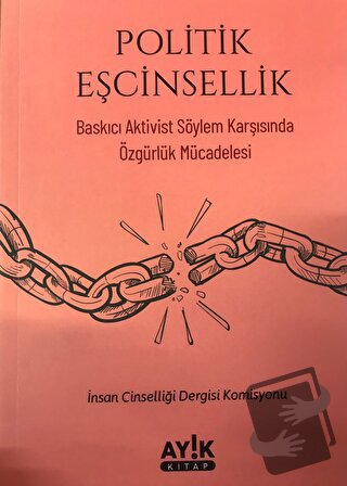 Politik Eşcinsellik - Kolektif - Ayık Kitap - Fiyatı - Yorumları - Sat