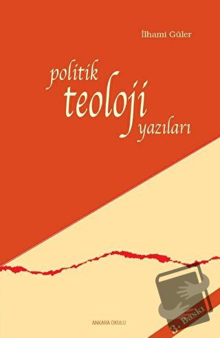 Politik Teoloji Yazıları - İlhami Güler - Ankara Okulu Yayınları - Fiy