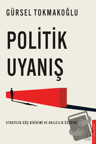 Politik Uyanış - Gürsel Tokmakoğlu - Destek Yayınları - Fiyatı - Yorum