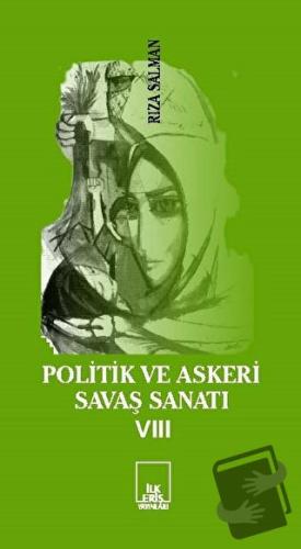 Politik ve Askeri Savaş Sanatı 8 - Rıza Salman - İlkeriş Yayınları - F