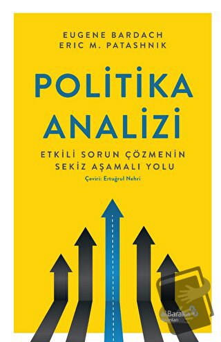 Politika Analizi: Etkili Sorun Çözmenin Sekiz Aşamalı Yolu - Eugene Ba