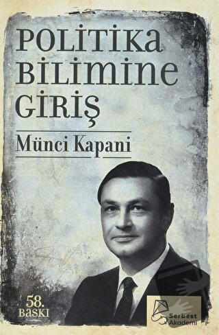 Politika Bilimine Giriş - Münci Kapani - Serbest Kitaplar - Fiyatı - Y