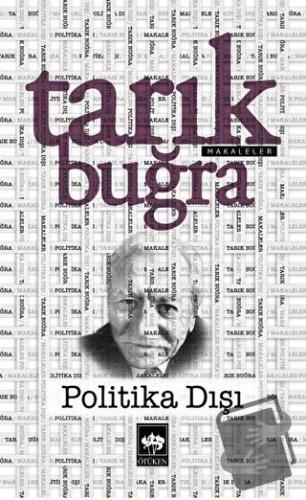 Politika Dışı - Tarık Buğra - Ötüken Neşriyat - Fiyatı - Yorumları - S