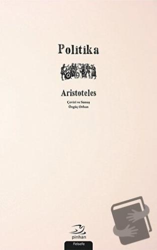 Politika - Aristoteles - Pinhan Yayıncılık - Fiyatı - Yorumları - Satı