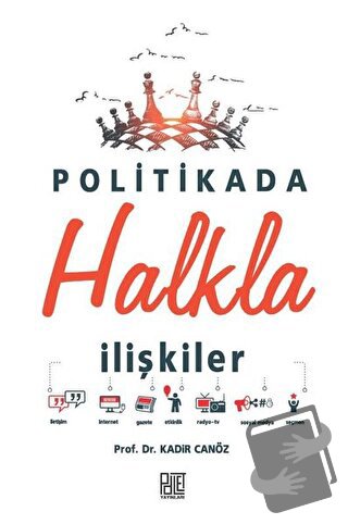 Politikada Halkla İlişkiler - Kadir Canöz - Palet Yayınları - Fiyatı -