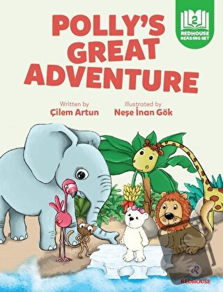 Polly’s Great Adventure - Çilem Artun - Redhouse Kidz Yayınları - Fiya