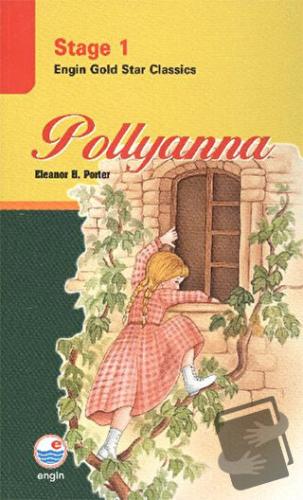 Pollyanna - Stage 1 - Eleanor H. Porter - Engin Yayınevi - Fiyatı - Yo