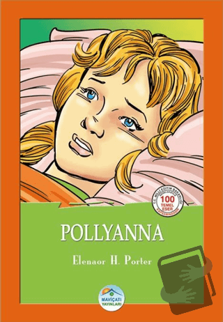 Pollyanna - Eleanor H. Porter - Maviçatı Yayınları - Fiyatı - Yorumlar