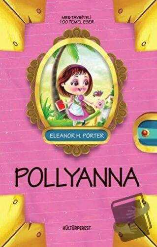 Pollyanna - Eleanor H. Porter - Kültürperest Yayınevi - Fiyatı - Yorum