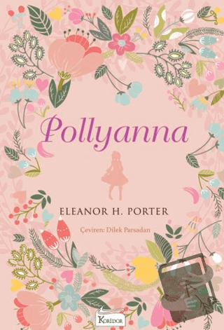 Pollyanna - Eleanor H. Porter - Koridor Yayıncılık - Fiyatı - Yorumlar