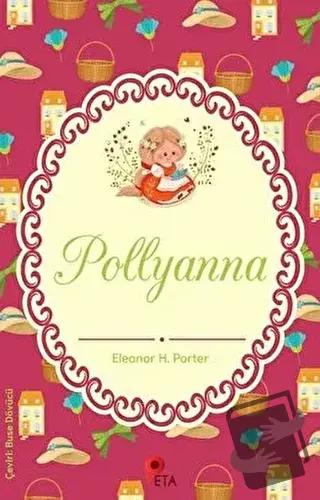 Pollyanna - Eleanor H. Porter - Peta Kitap - Fiyatı - Yorumları - Satı