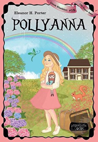 Pollyanna - Eleanor H. Porter - Yediveren Çocuk - Fiyatı - Yorumları -