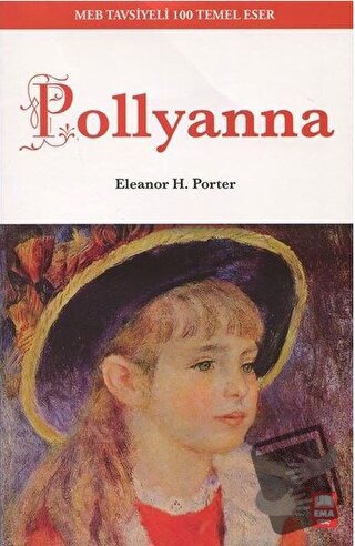 Pollyanna - Eleanor H. Porter - Ema Genç - Fiyatı - Yorumları - Satın 