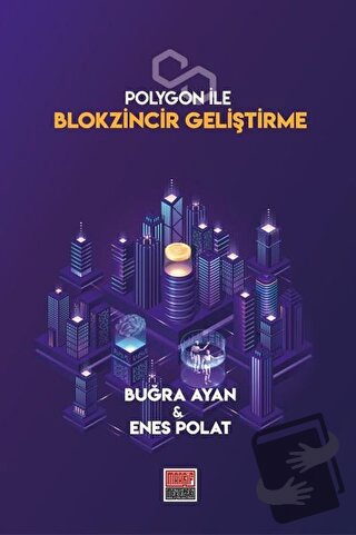 Polygon ile Blokzincir Geliştirme - Enes Polat - Maarif Mektepleri - F