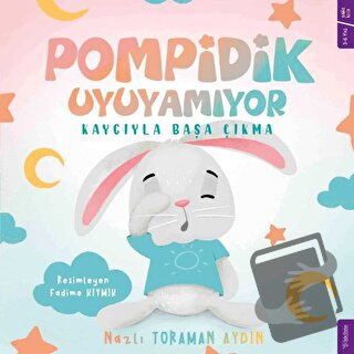 Pompidik Uyuyamıyor - Nazlı Toraman Aydın - Sola Kidz - Fiyatı - Yorum