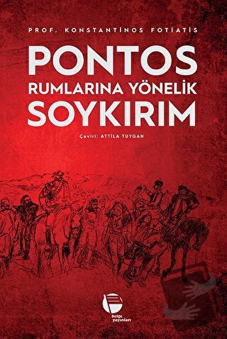 Pontos Rumlarına Yönelik Soykırım - Konstantinos Fotiatis - Belge Yayı