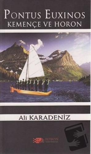 Pontus Euxinos Kemençe ve Horon - Ali Karadeniz - Berikan Yayınevi - F