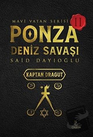 Ponza Deniz Savaşı - Mavi Vatan Serisi 2 - Said Dayıoğlu - Otantik Kit