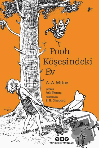 Pooh Köşesindeki Ev - A. A. Milne - Yapı Kredi Yayınları - Fiyatı - Yo