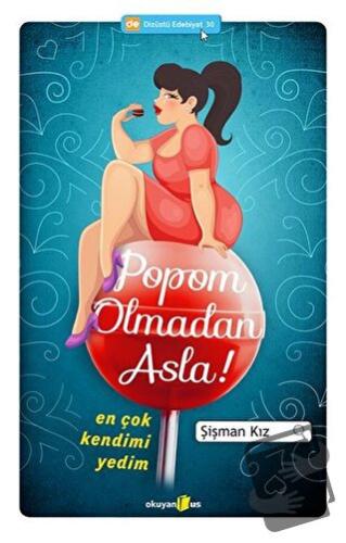 Popom Olmadan Asla - Şişman Kız - Okuyan Us Yayınları - Fiyatı - Yorum