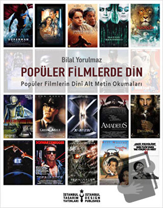 Popüler Filmlerde Din - Bilal Yorulmaz - İstanbul Tasarım Yayınları - 