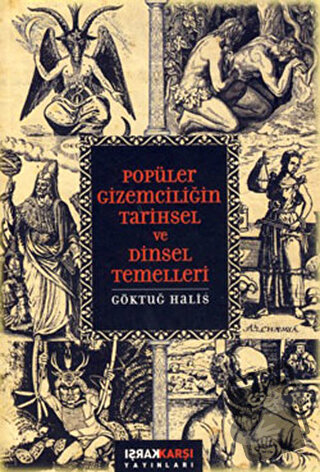 Popüler Gizemciliğin Tarihsel ve Dinsel Temelleri - Göktuğ Halis - Kar