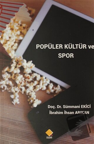 Popüler Kültür ve Spor - İbrahim İhsan Arıkan - Duvar Kitabevi - Fiyat