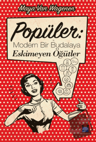 Popüler: Modern Bir Budalaya Eskimeyen Öğütler - Maya Van Wagenen - Hy