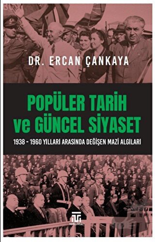 Popüler Tarih ve Güncel Siyaset - Ercan Çankaya - Toplumsal Kitap - Fi