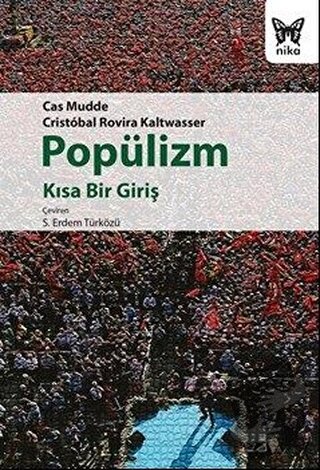 Popülizm - Cas Mudde - Nika Yayınevi - Fiyatı - Yorumları - Satın Al