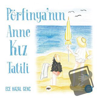 Pörfinya'nın Anne Kız Tatili - Ece Hazal Genç - Tilki Kitap - Fiyatı -