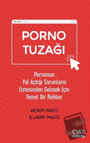 Porno Tuzağı - Wendy Maltz - Cıss Kitap - Fiyatı - Yorumları - Satın A