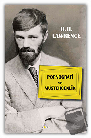 Pornografi ve Müstehcenlik - David Herbert Richards Lawrence - Fabula 