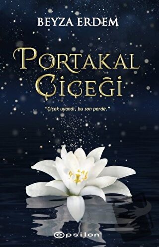 Portakal Çiçeği - Beyza Erdem - Epsilon Yayınevi - Fiyatı - Yorumları 