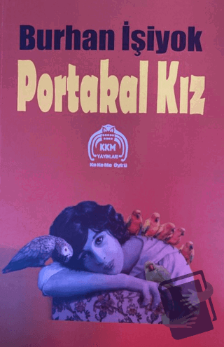 Portakal Kız - Burhan İşiyok - Kekeme Yayınları - Fiyatı - Yorumları -