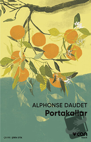 Portakallar - Alphonse Daudet - Can Yayınları - Fiyatı - Yorumları - S