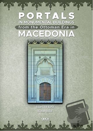 Portals In Monumental Buildings From The Ottoman Era In Macedonia - Bu