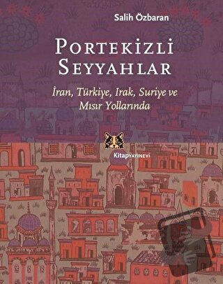 Portekizli Seyyahlar - Salih Özbaran - Kitap Yayınevi - Fiyatı - Yorum