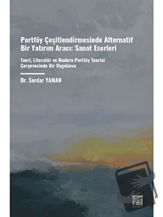 Portföy Çeşitlendirmesinde Alternatif Bir Yatırım Aracı: Sanat Eserler