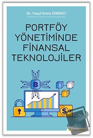 Portföy Yönetiminde Finansal Teknolojiler - Yusuf Emre Direkci - Hiper