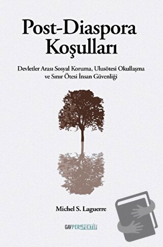 Post - Diaspora Koşulları - Michel S. Laguerre - GAV Perspektif Yayınl