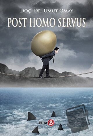 Post Homo Servus - Umut Omay - Beta Yayınevi - Fiyatı - Yorumları - Sa