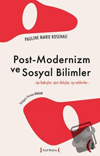 Post - Modernizm Ve Sosyal Bilimler - Pauline Marie Rosenau - Kırmızı 