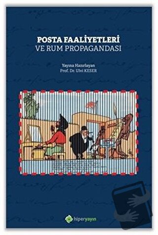 Posta Faaliyetleri ve Rum Propagandası - Ulvi Keser - Hiperlink Yayınl