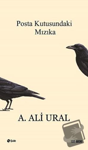 Posta Kutusundaki Mızıka - A. Ali Ural - Şule Yayınları - Fiyatı - Yor