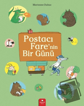 Postacı Fare'nin Bir Günü - Marianne Dubuc - Redhouse Kidz Yayınları -