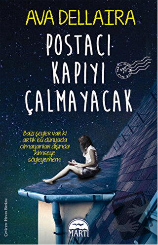 Postacı Kapıyı Çalmayacak - Ava Dellaira - Martı Yayınları - Fiyatı - 