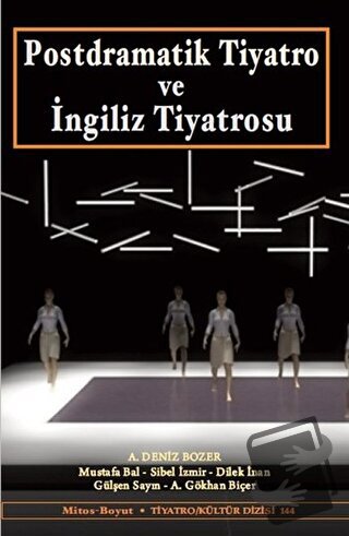 Postdramatik Tiyatro ve İngiliz Tiyatrosu - A. Deniz Bozer - Mitos Boy