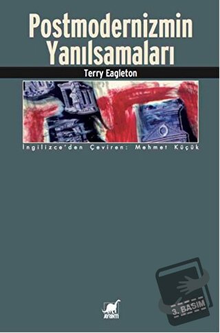 Postmodernizmin Yanılsamaları - Terry Eagleton - Ayrıntı Yayınları - F